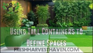 using tall containers to define spaces