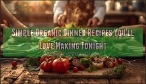 simple organic dinner recipes simple organic dinner recipes
