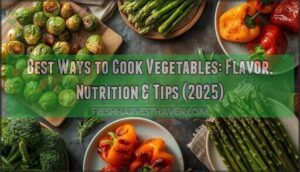 best ways to cook vegetables best ways to cook vegetables