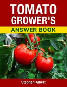 Tomato Grower's Answer Book 0984731547