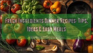 fresh ingredients dinner recipes fresh ingredients dinner recipes