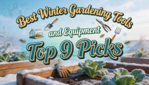 best winter gardening tools and equipment best winter gardening tools and equipment