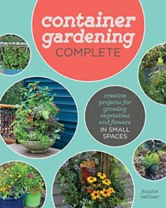 Container Gardening Complete: Creative Projects 1591866820