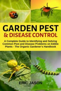 Garden Pest and Disease Control: B09ZFLL41B