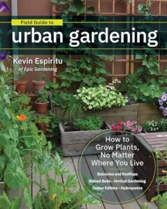 Field Guide to Urban Gardening: 076036396X