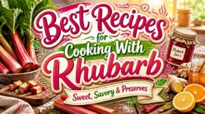recipes for cooking with rhubarb recipes for cooking with rhubarb