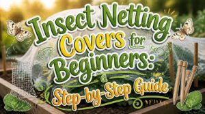 insect netting covers for beginners insect netting covers for beginners
